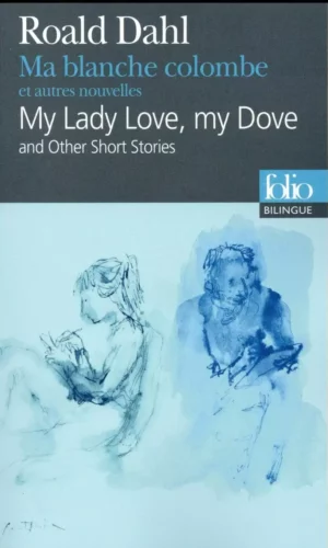 MA BLANCHE COLOMBE/MY LADY LOVE, MY DOVE