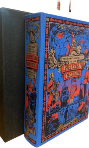 Folio Society 'The Rise and Fall of the British Empire' Lawrence James (first print 2005)