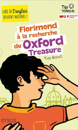 FLORIMOND À LA RECHERCHE DU OXFORD TREASURE - COLLECTION TIP TONGUE