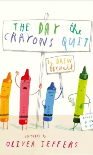 THE DAY THE CRAYONS QUIT