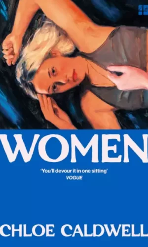 Women - Chloe Caldwell - 9780008254940