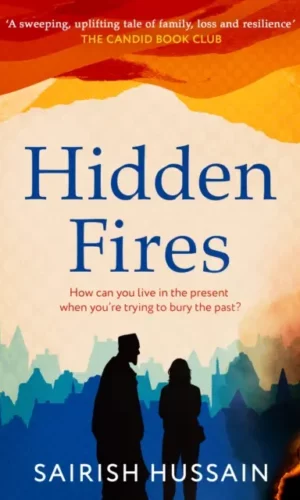 Hidden Fires - Sairish Hussain - 9780008297527