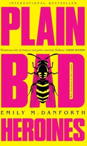 PLAIN BAD HEROINES