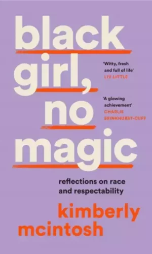 BLACK GIRL, NO MAGIC