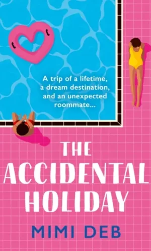 The Accidental Holiday - Mimi Deb