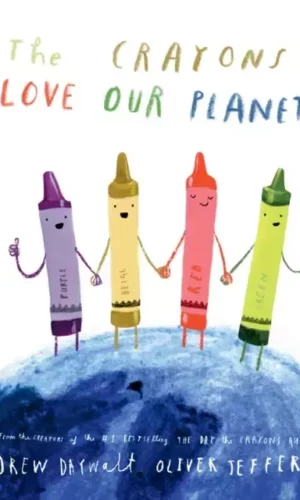 THE CRAYONS LOVE OUR PLANET