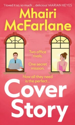 Cover Story by Mhairi McFarlane