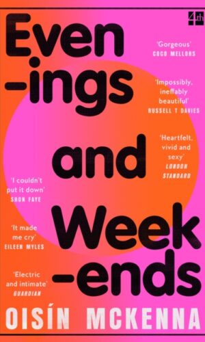 Evenings and Weekends - Oisin McKenna - 9780008604219