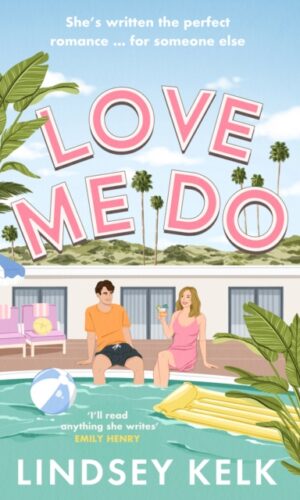 Love Me Do - Lindsey Kelk - 9780008619640
