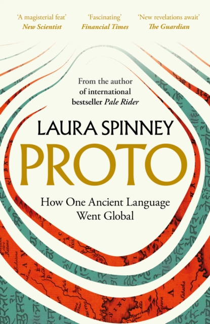 Proto : How One Ancient Language Went Global - Laura Spinney - 9780008626563