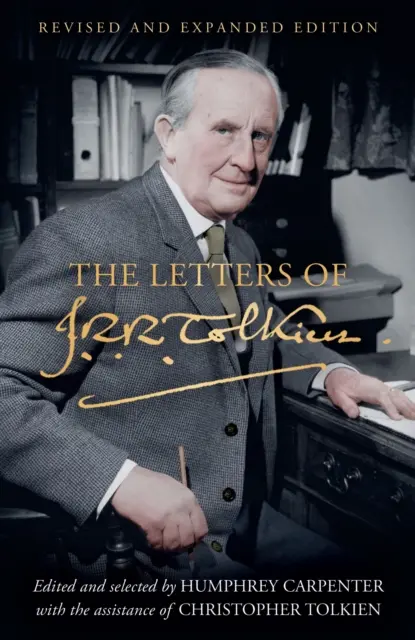 The Letters of J. R. R. Tolkien : Revised and Expanded Edition - J.R.R. Tolkien - 9780008628802