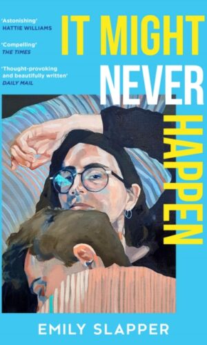 It Might Never Happen - Emily Slapper - 9780008629168
