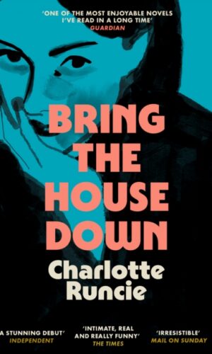 Bring the House Down - Charlotte Runcie - 9780008688059