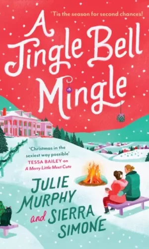 A Jingle Bell Mingle by Julie Murphy and Sierra Simone