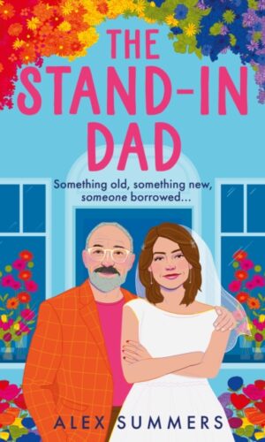 Couverture de : "The Stand-In Dad - Alex Summers - 9780008740665"