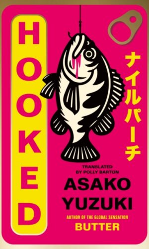 Hooked by Asako Yuzuki - 9780008753832