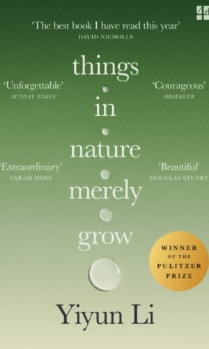 Things in Nature Merely Grow - Yiyun Li - 9780008753849