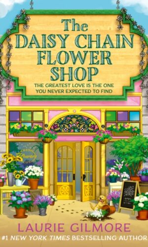 The Daisy Chain Flower Shop - Laurie Gilmore - 9780008761479