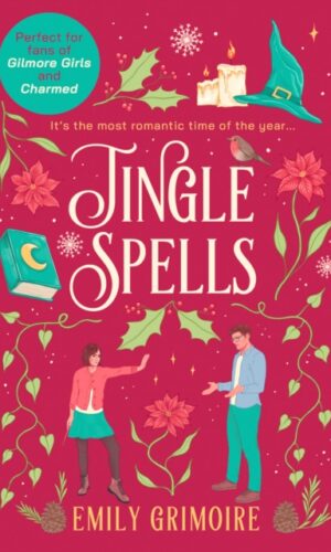 Jingle Spells - Emily Grimoire - 9780008765767