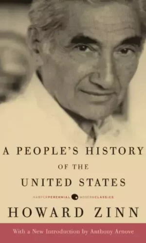 A PEOPLE'S HISTORY OF THE UNITED STATES - 1492 TO PRESENT