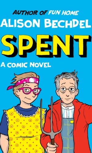 Spent - Alison Bechdel - 9780063278929