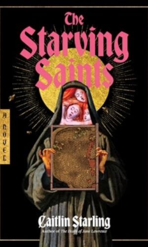 Couverture de "The Starving Saints - Caitlin Starling - Format : Hardcover - 9780063418813"