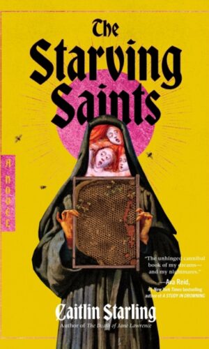 The Starving Saints - Caitlin Starling - 9780063418820