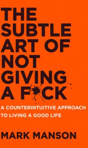 Couverture de "The Subtle Art of Not giving a Fuck - Mark Manson - 9780063456242"