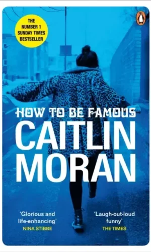 HOW TO BE FAMOUS