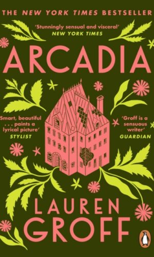 Arcadia by Lauren Groff - 9780099537250