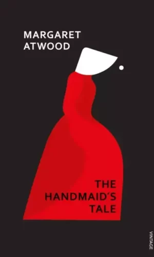 The Handmaid's Tale - Margaret Atwood - 9780099740919