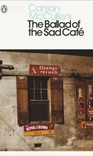 The Ballad of the Sad Cafe - Carson McCullers - 9780141183695 - Penguin Classics (2001)  Agrégation Externe d'anglais 2027
