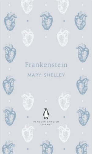 Frankenstein (Penguin English Library) - Mary Shelley - 9780141198965
