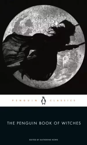 THE PENGUIN BOOK OF WITCHES
