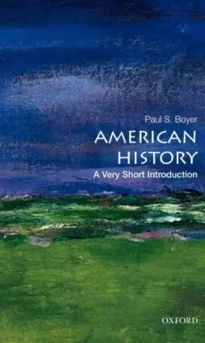 AMERICAN HISTORY: A VERY SHORT INTRODUTION