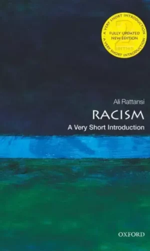 RACISM: A VERY SHORT INTRODUCTION