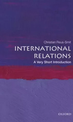 INTERNATIONAL RELATIONS: A VERY SHORT INTRODUCTION
