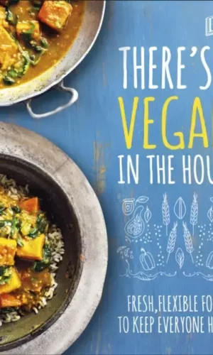 THERE'S A VEGAN IN THE HOUSE
