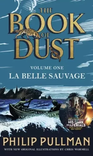 La Belle Sauvage (The Book of Dust #1) - Philip Pullman