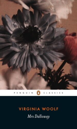 Couverture de Mrs Dalloway par Virginia Woolf aux éditions Penguin Classics - 9780241371947