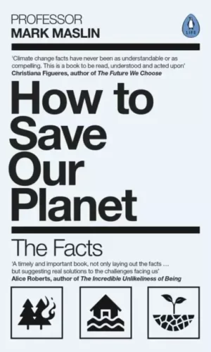 HOW TO SAVE OUR PLANET