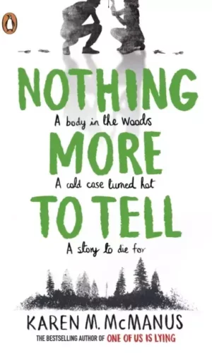 NOTHING MORE TO TELL