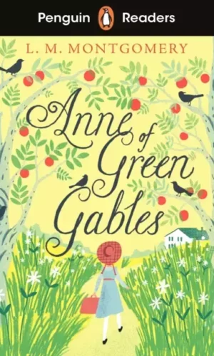 ANNE OF GREEN GABLES (Penguin reader level 2)