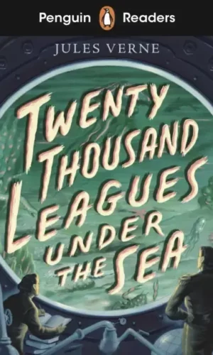 TWENTY THOUSAND LEAGUES UNDER THE SEA (Penguin reader level 1))