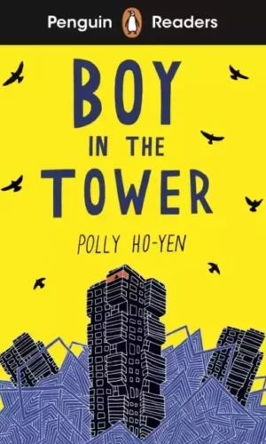 BOY IN THE TOWER (Penguin Reader level 2)