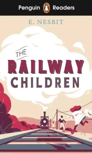 RAILWAY CHILDREN (Penguin reader level 1)