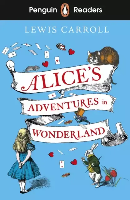 ALICE'S ADVENTURES IN WONDERLAND (Penguin reader level 2)