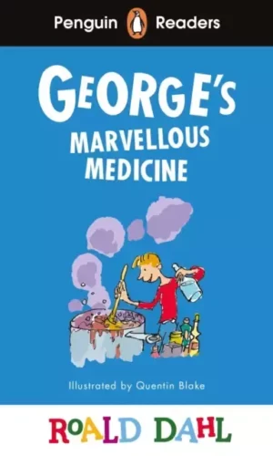 GEORGE'S MARVELLOUS MEDICINE (Penguin reader level 3)