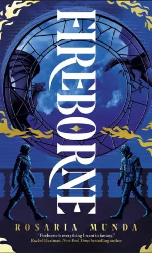 Couverture de Fireborne de Rosaria Munda