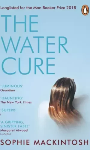 Couverture de 'The Water Cure' de Sophie Mackintosh